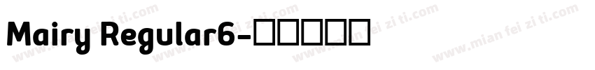 Mairy Regular6字体转换